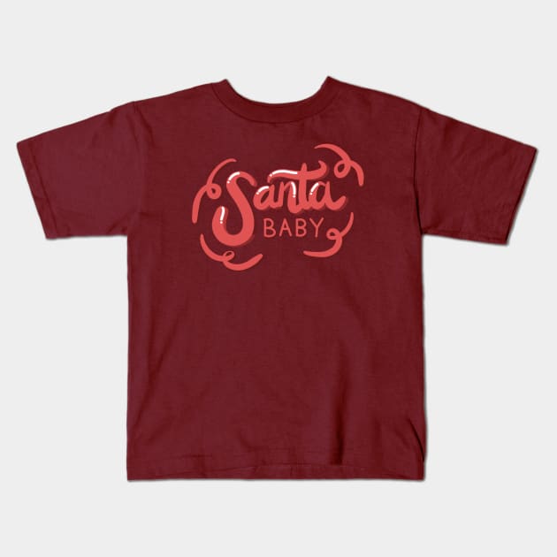 Santa Baby Kids T-Shirt by TheMoodyDecor